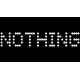 NOTHING